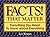 Facts That Matter