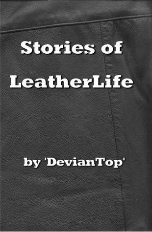 Stories of Leatherlife (Kindle Edition)