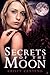 Secrets of the Moon (Secret...