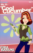 Ms. B: "Cool Cucumber" (Ms. B #5)