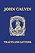 Tracts and Letters: Volume 4: Letters, Part I, 1528-1545
