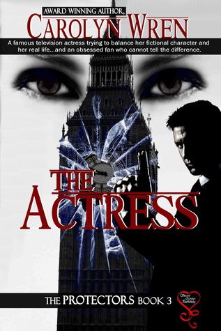 The Actress (The Protectors Book 3)