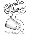 Gigantic Failures