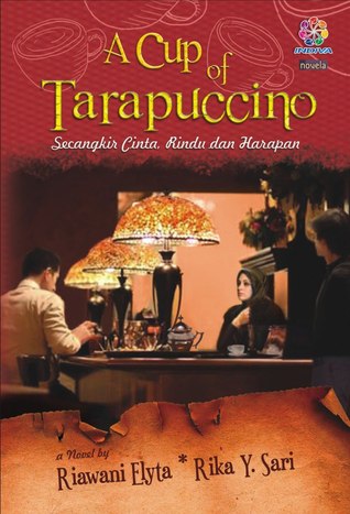 A Cup of Tarapuccino: Secangkir Cinta, Rindu dan Harapan (Paperback)
