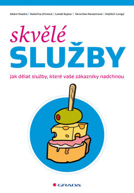 Skvělé služby (Jak dělat služby, které vaše zákazníky nadchnou)