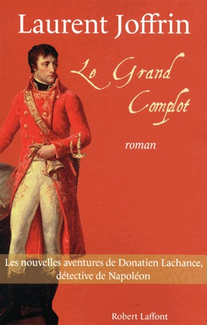 Le grand complot (Donatien Lachance, #2)