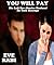 You Will Pay by Eve Rabi