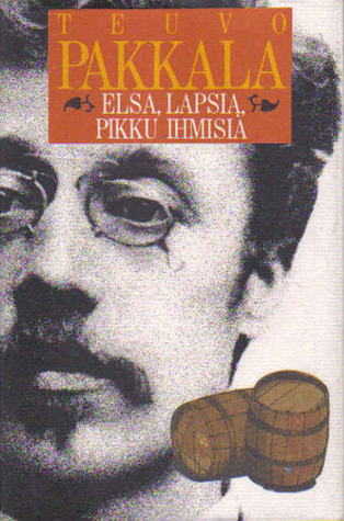 Elsa, Lapsia, Pikku ihmisiä