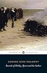 Records of Shelley, Byron and the Author by Edward John Trelawny