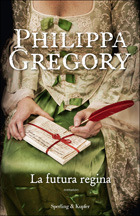 La futura regina (The Cousins' War #4)