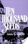 Ten Thousand Seeds