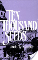 Ten Thousand Seeds (Paperback)