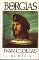 The Borgias (English and French Edition)