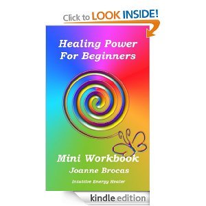 Healing Power for Beginners: Heal Your Body, Heal Your Life