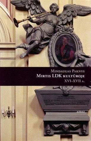 Mirtis LDK kultūroje XVI - XVII a.