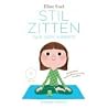 Stilzitten als ee...