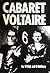 Cabaret Voltaire by M. Fish