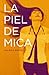 La piel de Mica