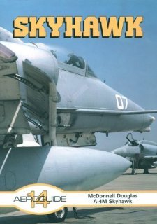 Aeroguide 14: McDonnell Douglas A-4M Skyhawk (Paperback)