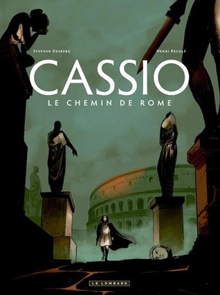 Le chemin de Rome (Cassio, #5)
