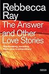 The Answer and Other Love Stories