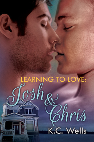 Josh & Chris (Learning to Love, #3)