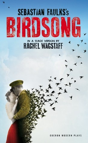 Sebastian Faulk's Birdsong (stage version)