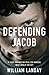 Defending Jacob