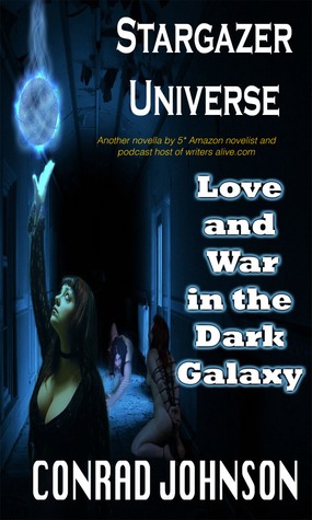 Stargazer Universe: Love and War in the Dark Galaxy (Kindle Edition)