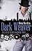 Dark Weaver (Weaver Series,...