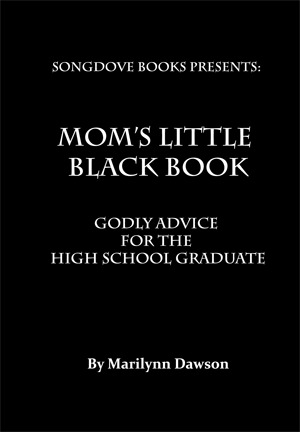 Mom's Little Black Book: Godly Advice for the High School Graduate (Paperback)