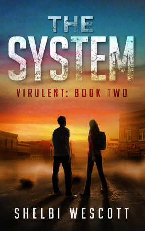 The System (Virulent, #2)