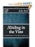 Abiding in the Vine by Jake Kail