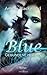 Blue (Gebundene Herzen, #1)