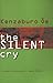 The Silent Cry