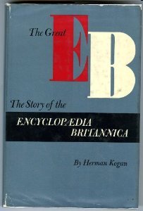 The Great EB: The Story of the Encyclopaedia Britannica