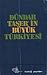 Dündar Taşer'in Büyük Türki...
