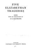 Five Elizabethan Tragedies