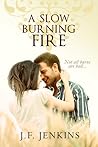 A Slow Burning Fire by Cloud S. Riser
