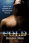 Cold by Brandon Shire