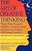 The Art of Creative Thinking