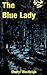The Blue Lady