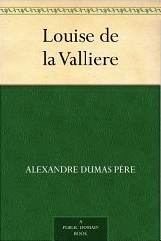 Louise de La Vallière (Le vicomte de Bragelonne #3)