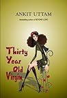 Thirty Year Old Virgin Thirty Year Old Virgin