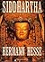 Siddhartha by Hermann Hesse