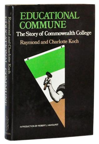 Educational Commune: The Story of Commonwealth College