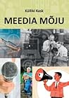Meedia mõju. Õpik gümnaasiumile