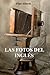 Las fotos del inglés by Pilar Alberdi