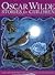 'OSCAR WILDE, STORIES FOR CHILDREN' by Jenny Thorne 'OSCAR WILDE, STORIES FOR CHILDREN' by Jenny Thorne