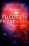 Filozofia przypadku Filozofia przypadku
